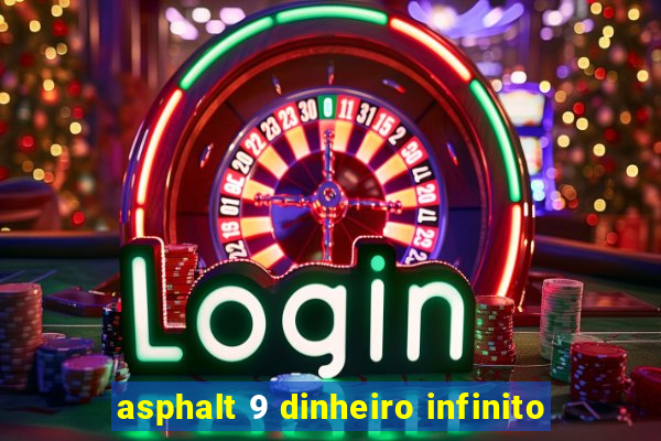 asphalt 9 dinheiro infinito